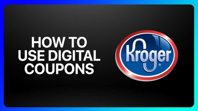How to Use Kroger Digital Coupons
